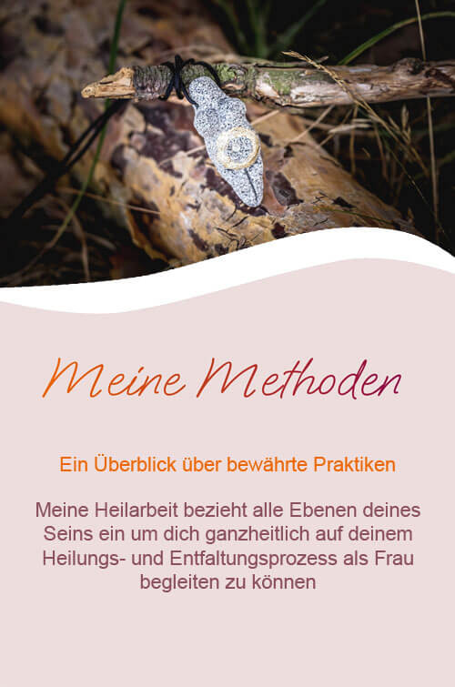 Meine Methoden - meine Heilarbeit bezieht alle Ebenen deines Seins ein um dich ganzheitlich auf deinem Heilungs- und Entfaltungsprozess als Frau begleiten zu können