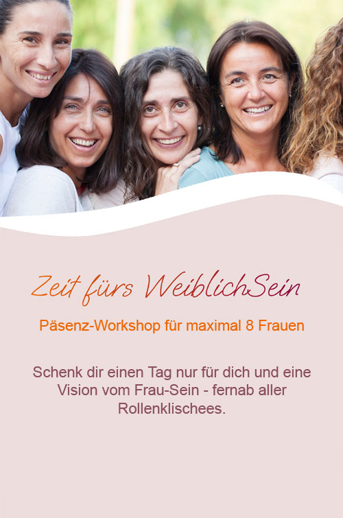 Zeit fürs Weiblichsein, Präsenz-Workshop